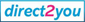 Direct 2 you